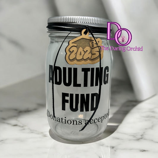 Graduate edition Adulting Fund (donations accepted) jar bank. Welcome to adulthood gift, Graduation gift