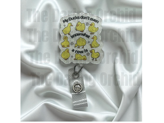 Ducks in a row badge reel, fun badge reel for nurse, teacher, LPN