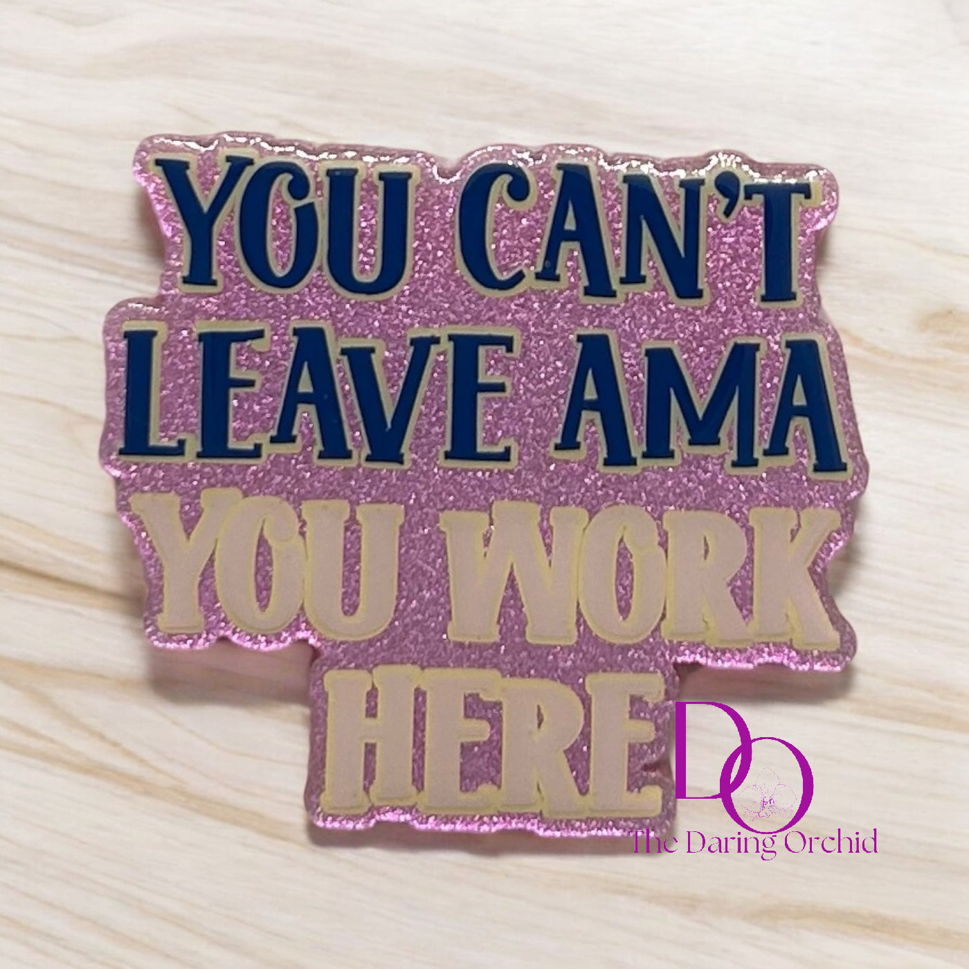 “You can’t leave AMA you work here” badge reel