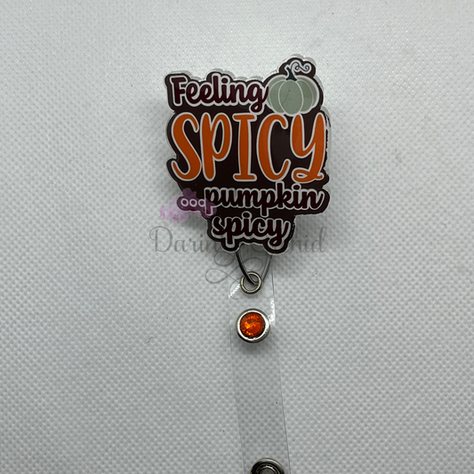 Feeling spicy...pumpkin spicy badge reel